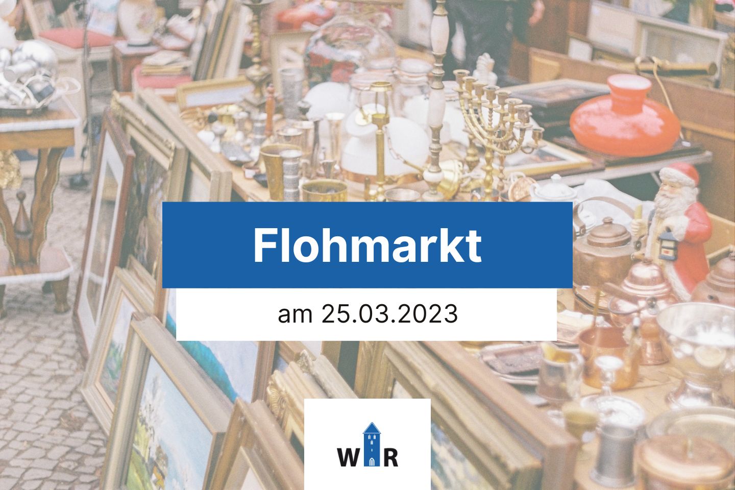 Flohmarkt am 25.03.2023 in Recke - WIR Recke